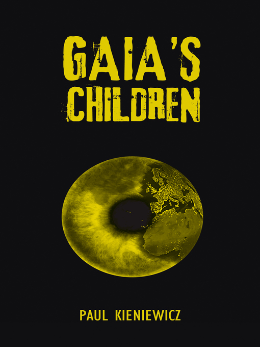 Title details for Gaia's Children by Paul Kieniewicz - Available